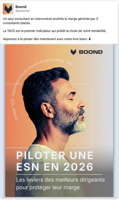 Publicité LinkedIn Boond : Livre blanc Piloter une ESN en 2026, hook TACE et intercontrat, marge