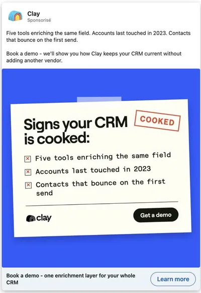 Publicité LinkedIn Clay : Signs your CRM is cooked, checklist 3 symptômes, format post-it tampon COOKED, humour, CTA démo