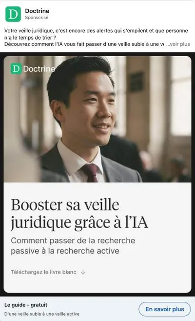 Publicité LinkedIn Doctrine : Livre blanc veille juridique IA, veille subie vs active, photo, cible juristes