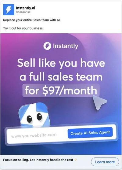 Publicité LinkedIn Instantly : Full sales team for 97 dollars per month, prix affiché, hook replace your sales team with AI, mascotte, mockup AI sales agent