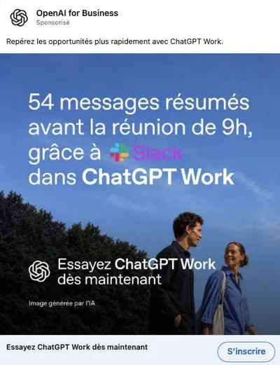 Publicité LinkedIn OpenAI : 54 messages Slack résumés avant la réunion de 9h, ChatGPT Work, image générée par IA, CTA essayez